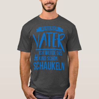 T-shirt Devenir père berce l'enfant