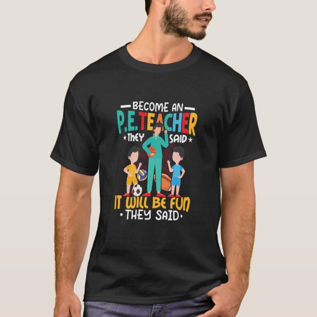 T-shirt Devenir professeur d'EPS Ils ont dit Éducation phy (Devant)