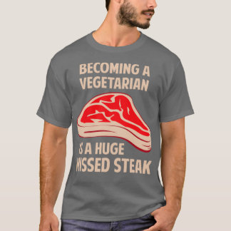T-shirt Devenir Végétarien Est Un Verre Manqué Énorme