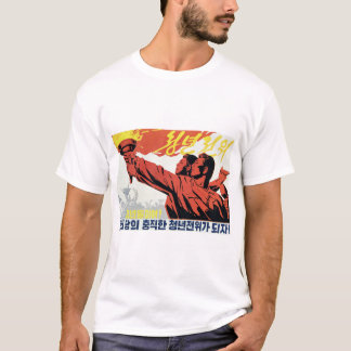T-shirt Devenons l'avant-garde fidèle du Parti ! Corée