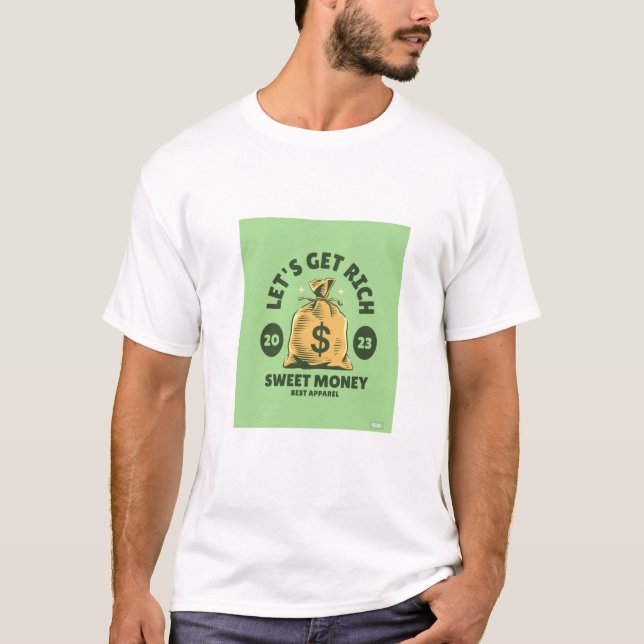 T-shirt Devenons riches en argent doux (Devant)
