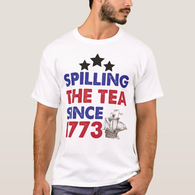 T-shirt Déverser Le Thé Depuis 1773 4 juillet patriotique (Devant)