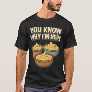 T-shirt Deviled Eggs You Know Why Im Here Thanksgiving Men