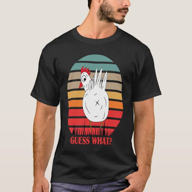 T-shirt Devinable Guess What Chicken Butt unique Famille (Devant)