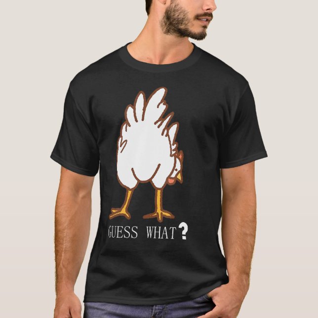 T-shirt Devine quoi cul de poulet (Devant)