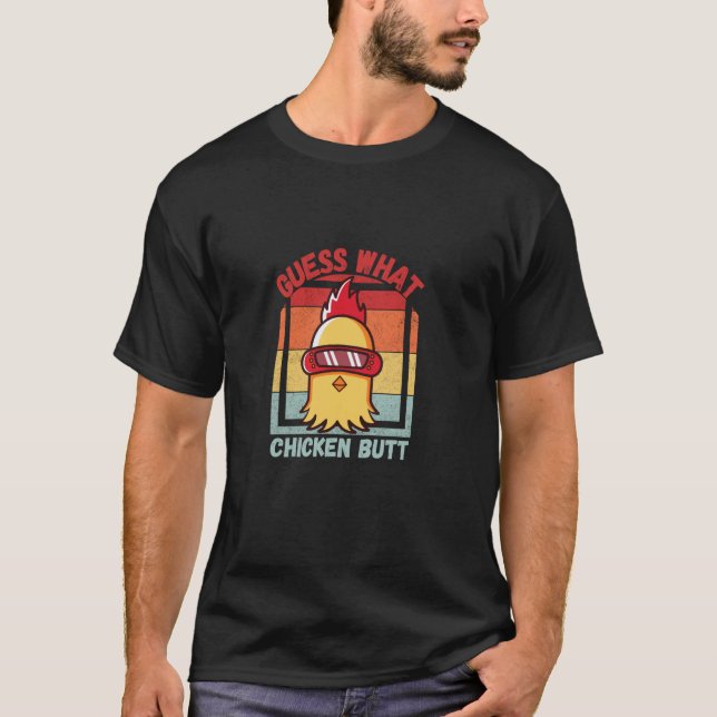 T-shirt Devine quoi Cul de poulet ! Amusant (Devant)