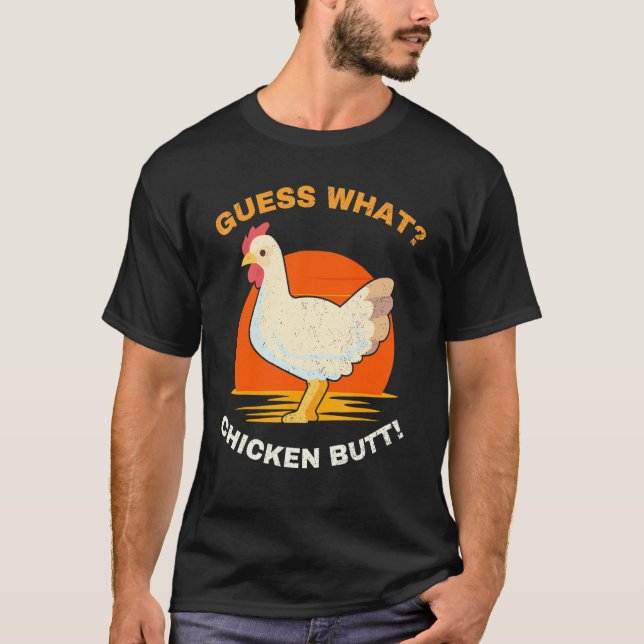 T-shirt Devine quoi cul de poulet   Tee (Devant)