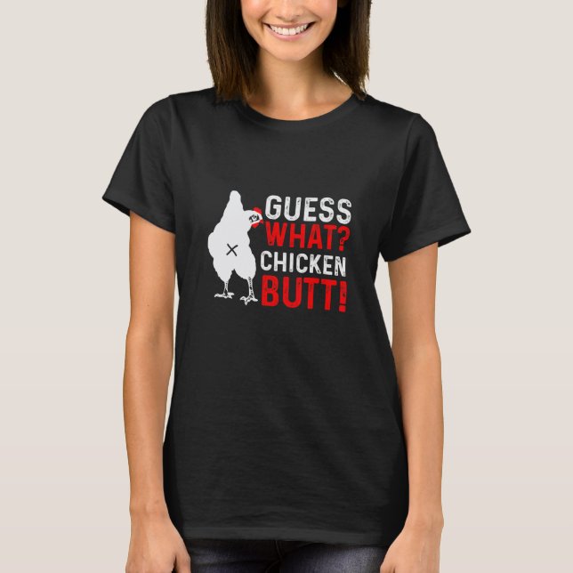 T-shirt Devinette drôle sur le derrière de poulet (Devant)