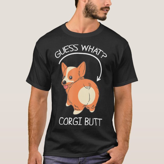 T-shirt Devinez ce Corgi Butt (Devant)