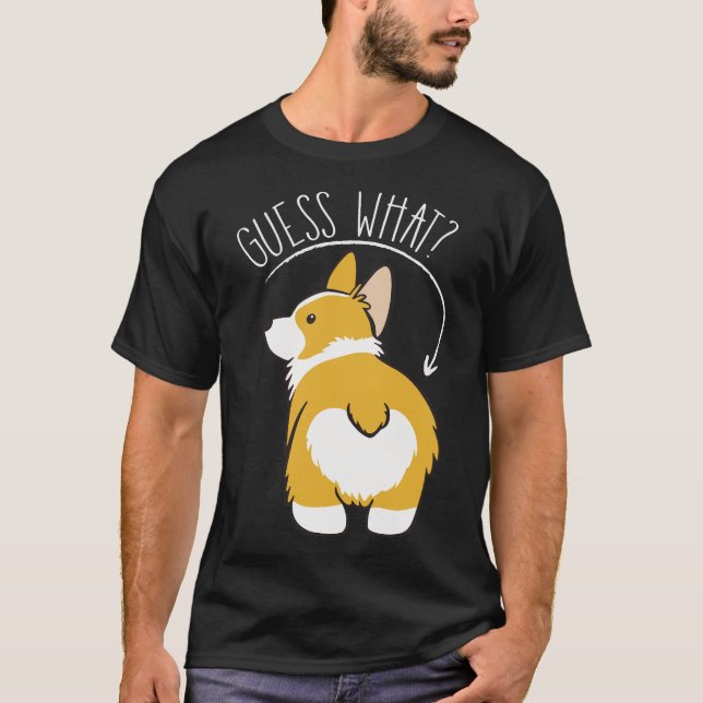 T-shirt Devinez ce Corgi Butt (Devant)