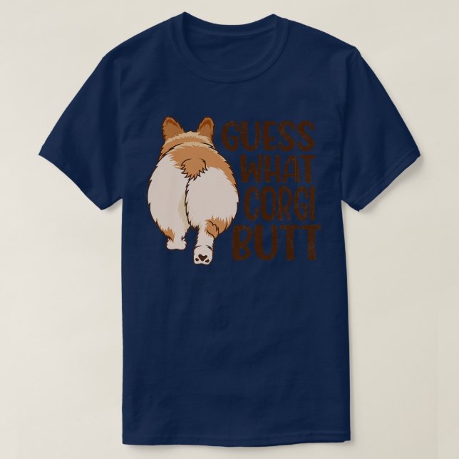 T-shirt Devinez Ce Corgi Butt, Cadeau Amoureux des chiens, (Design devant)