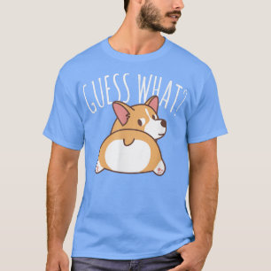T-shirt Devinez Ce Corgi Butt Corgi Chien Chien Chien Chie