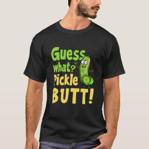 T-shirt Devinez Ce Pickle Butt ! Bizarre de mème de concom