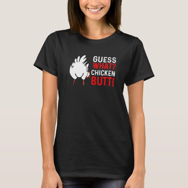 T-shirt Devinez Ce Poulet Butt Chicken Farmants De Poulets (Devant)