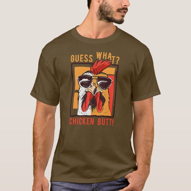 T-shirt Devinez ce poulet Butt Funny Papa frères Humour (Devant)