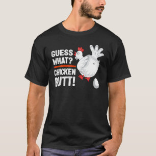 T-shirt Devinez ce poulet Butt PapaFrèresAmis Humour