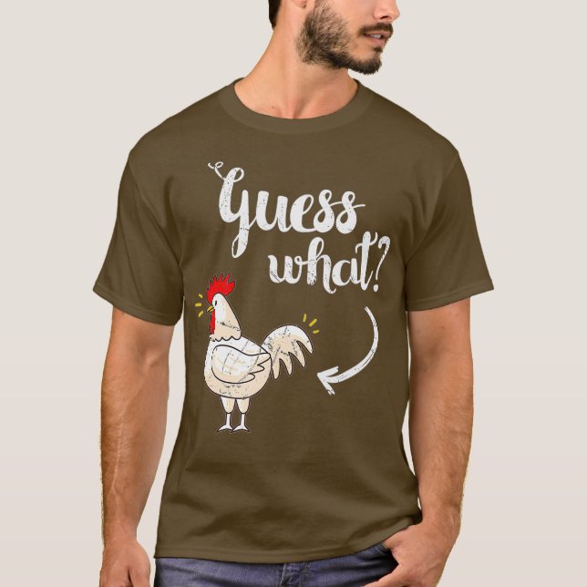 T-shirt Devinez Ce Poulet Mais Le Look Original (Devant)