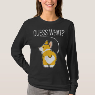 T-shirt Devinez ce que Corgi butt Funny Welsh Corgi Costum