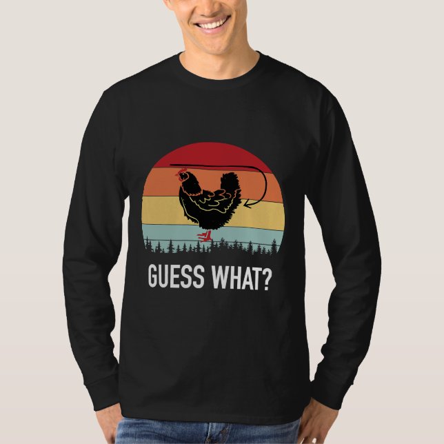 T-shirt Devinez ce qui a eu le bouton de poulet (Devant)