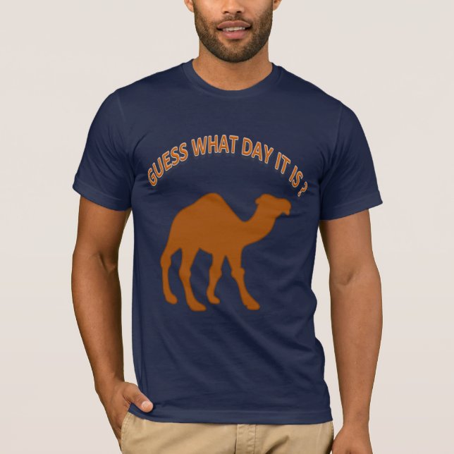 T-shirt Devinez quel jour c'est - Camel de la Fête de la H (Devant)