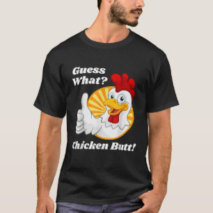 T-shirt Devinez quel poulet Butt Hilarious Funny Classic J