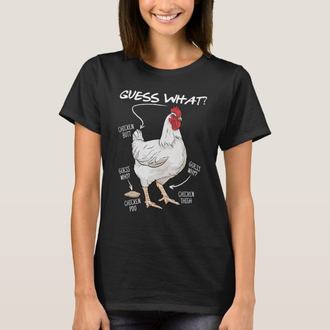 T-shirt Devinez quelle chemise de poule Butt Funny Chicken (Devant)