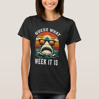 T-shirt Devinez Quelle Semaine C'Est Drôle Soutien De Sens