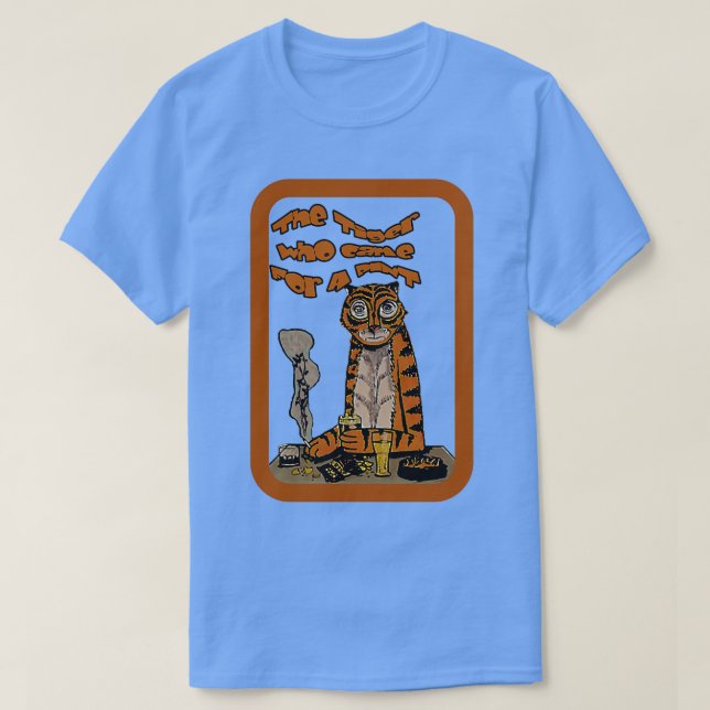 T-shirt Devinez qui est venu pour une pinte le tigre (Design devant)