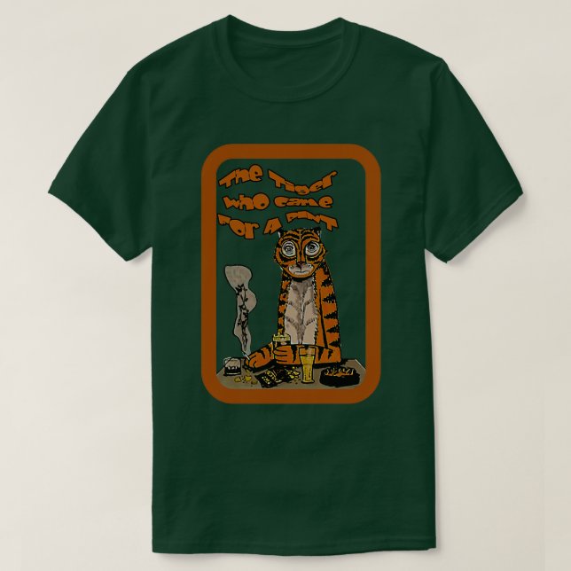 T-shirt Devinez qui est venu pour une pinte le tigre (Design devant)