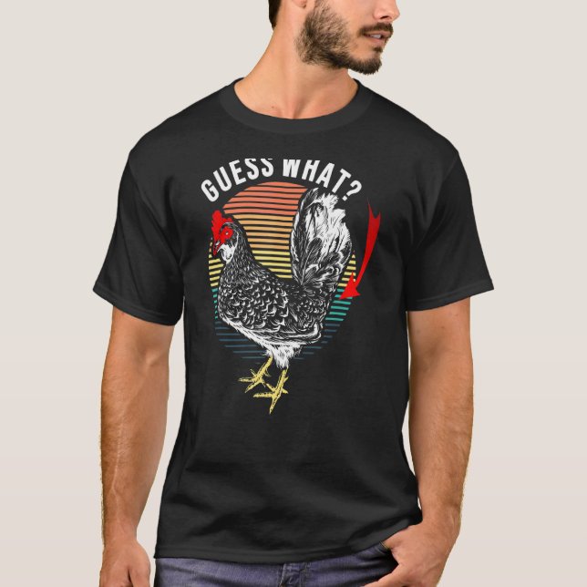 T-shirt Devinez quoi Blague rétro sur le derrière de poule (Devant)