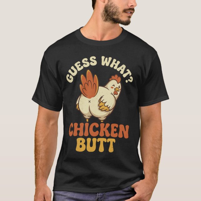 T-shirt Devinez quoi cul de poulet _8  (Devant)