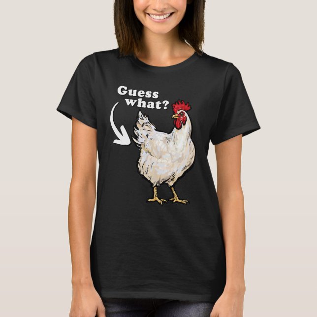 T-shirt Devinez quoi Cul de poulet Blague de papa idiote (Devant)