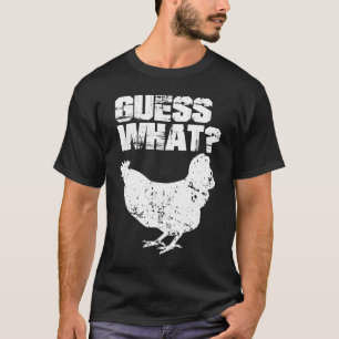 T-shirt Devinez quoi cul de poulet design blanc