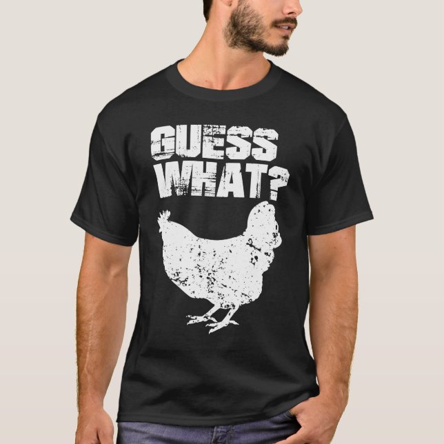 T-shirt Devinez quoi cul de poulet design blanc (Devant)