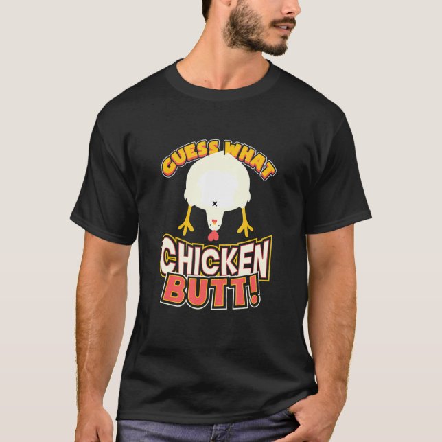 T-shirt Devinez quoi cul de poulet drôle (Devant)