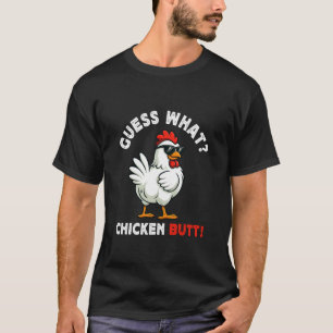 T-shirt Devinez quoi cul de poulet Mème drôle éleveur de p