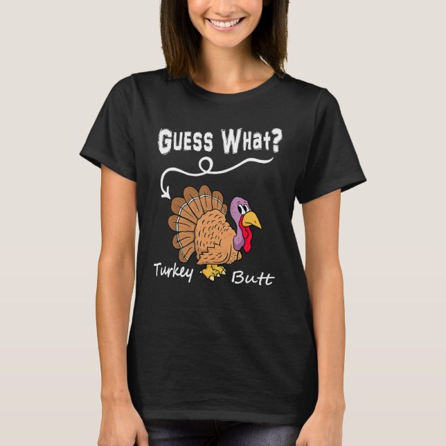 T-shirt Devinez quoi dinde mais cul de poulet  Fall Thanks (Devant)