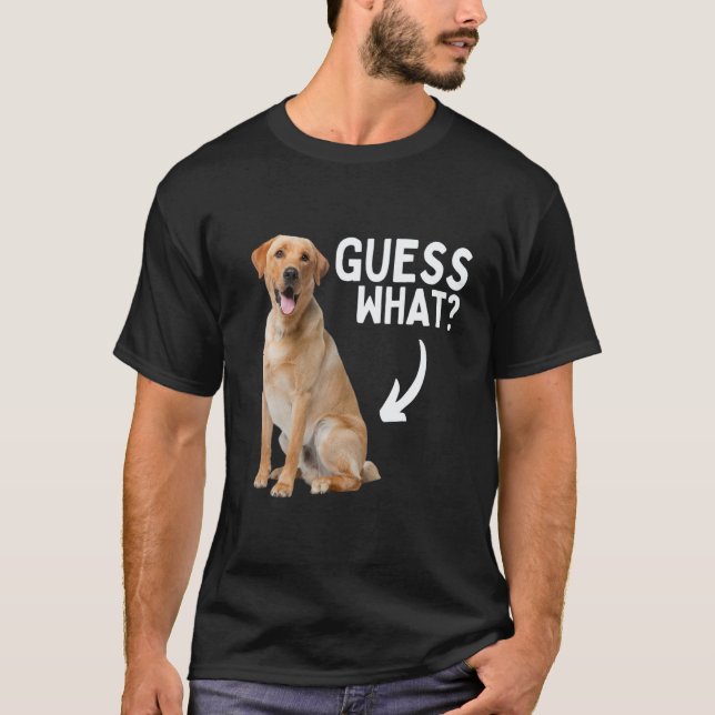 T-shirt Devinez quoi jaune Lab arrière! Drôle Labrador Ret (Devant)