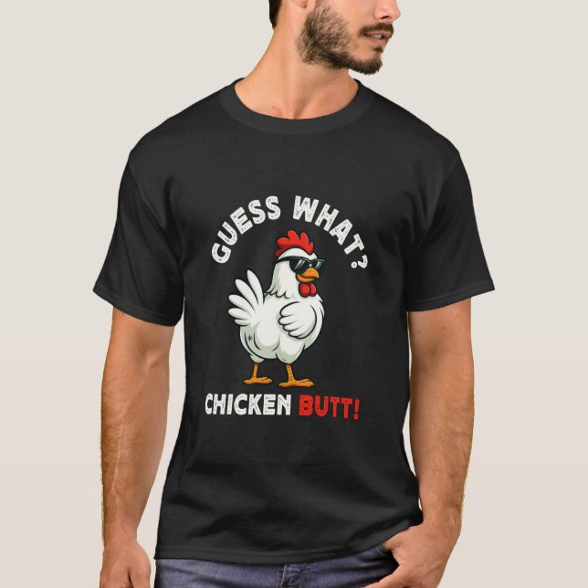 T-shirt Devinez quoi Meme de cul de poulet Drôle éleveur d (Devant)