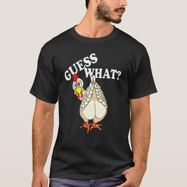 T-shirt Devinez quoi modèle cul de poulet (Devant)