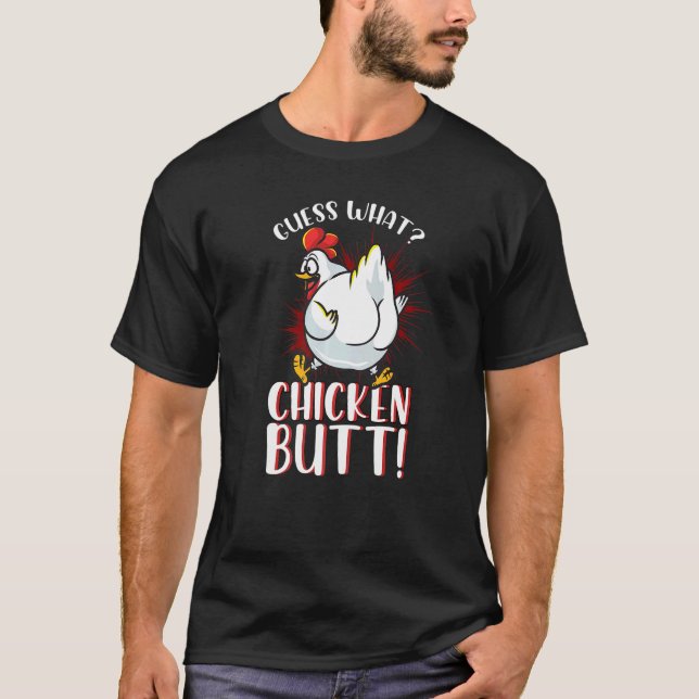 T-shirt Devinez quoi Poule Mais Mème Croupion de Poulet (Devant)
