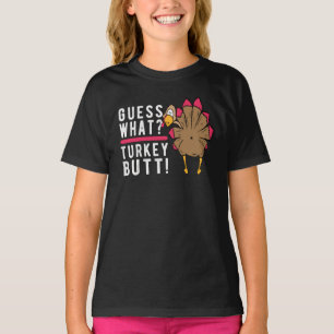 T-shirt Devinez Quoi ? Turquie Butt ! Drôle de Thanksgivin