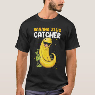 T-shirt Devis de capture de limace banane pour Banana Slug