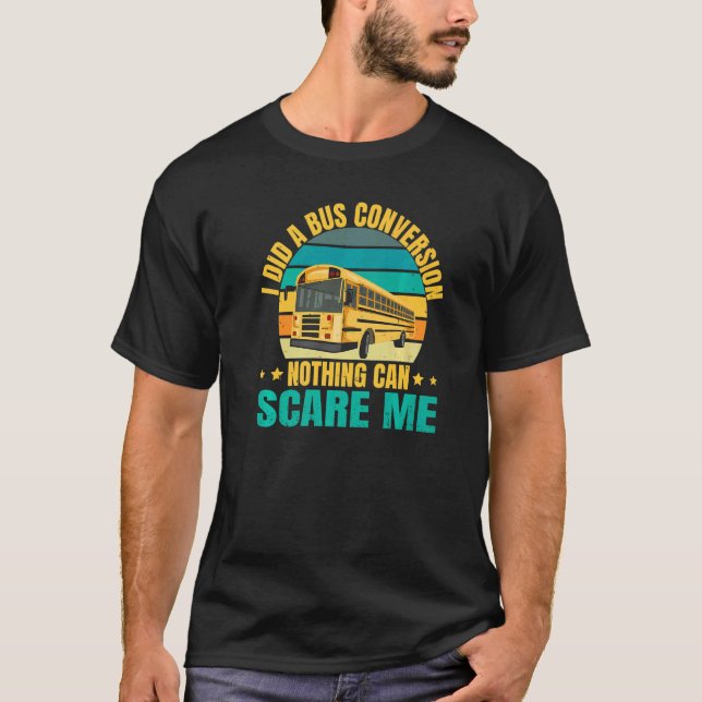 T-shirt Devis De Conversion De Bus Scolaire Pour Un Conduc (Devant)