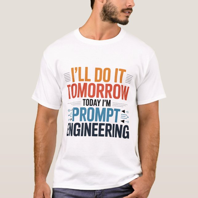 T-shirt Devis de Geek d'ingénierie rapide AI amusant (Devant)
