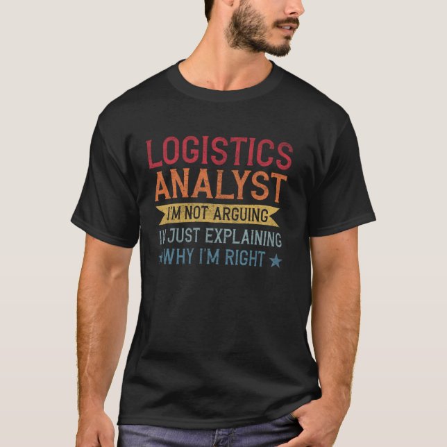 T-shirt Devis de profession amusant Analyste logistique (Devant)