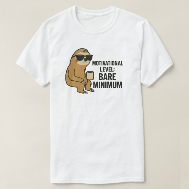 T-shirt Devis Motivationnel d'effort minimal (Design devant)