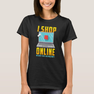 T-shirt Devis Shopping En Ligne J'Achète En Ligne Parce Qu