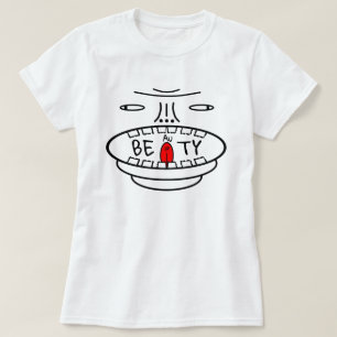 T-shirt Devise de positionnement : BEAuTY (Be Gold To Your