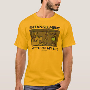 T-shirt Devise d'enchevêtrement de ma vie (physique de